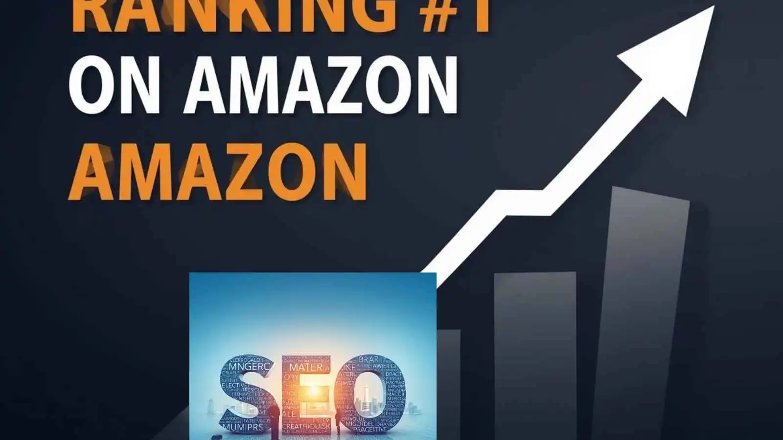 Amazon SEO Services: Ultimate Guide to Ranking #1 on Amazon