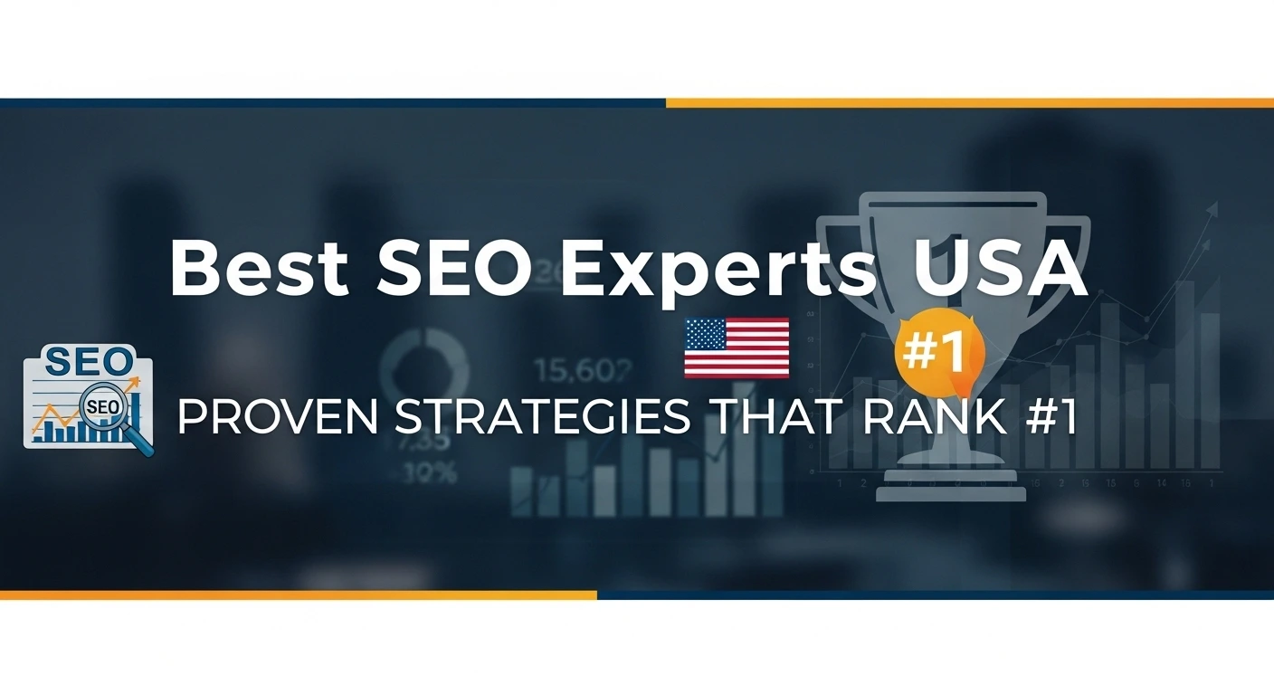 Best SEO Experts USA: Proven Strategies That Rank #1