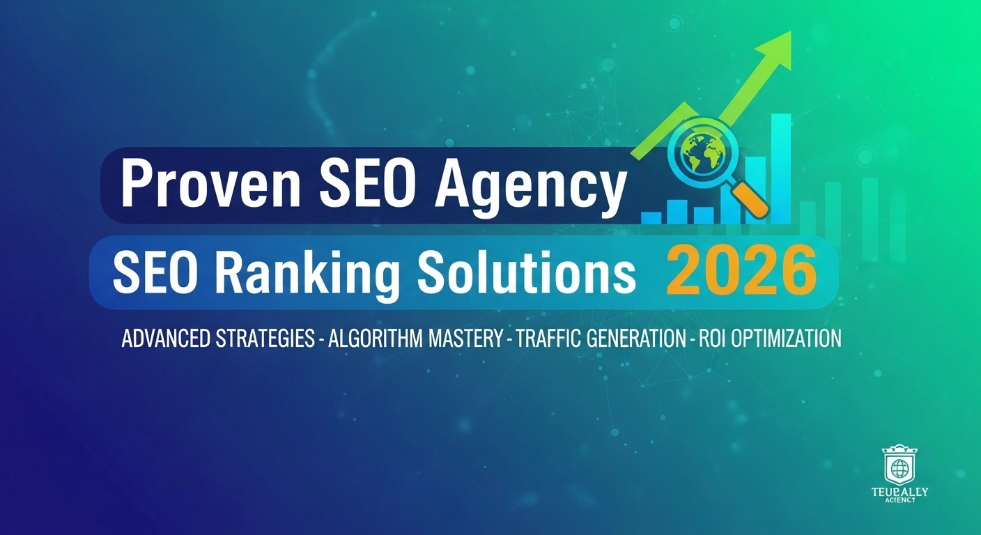Proven SEO Agency SEO Ranking Solutions Guide 2026